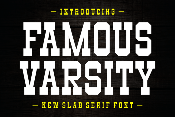 Famous Varsity: A Bold and Assertive Serif Font for Impactful Design