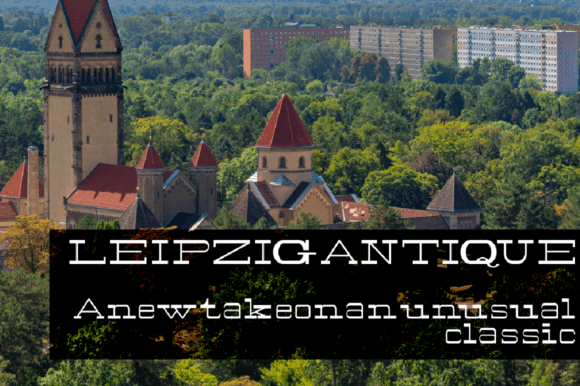 Leipzig Antique Sorts: A Modern Revival with Timeless Appeal